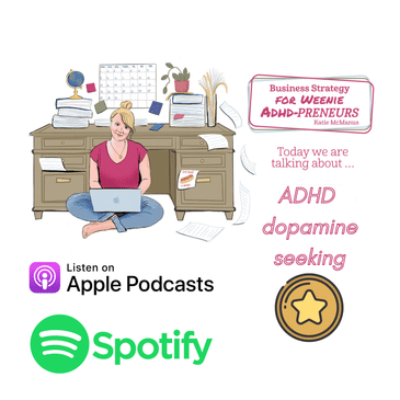 4: ADHD dopamine seeking... and how it impacts on your support teams!