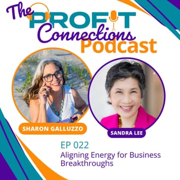 Aligning Energy for Business Breakthroughs | 022