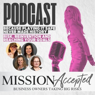EP 293: Risk, Reinvention and Reaching Your Goals