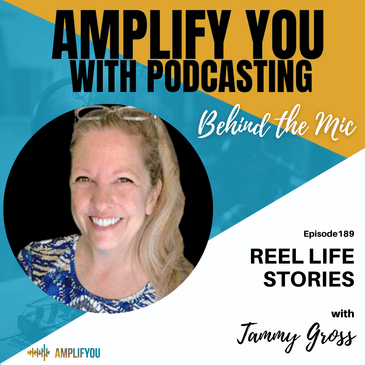 Behind The Mic: Reel Life Stories with Tammy Gross