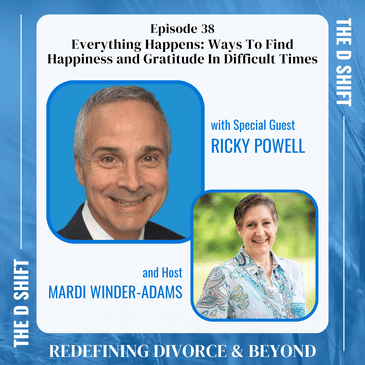 Everything Happens: Ways To Find Happiness and Gratitude In Difficult Times