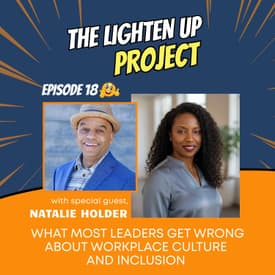 What Most Leaders Get Wrong About Workplace Culture and Inclusion with Natalie Holder