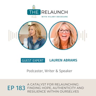 A Catalyst for ReLaunching: Finding Hope, Authenticity and Resilience within Ourselves