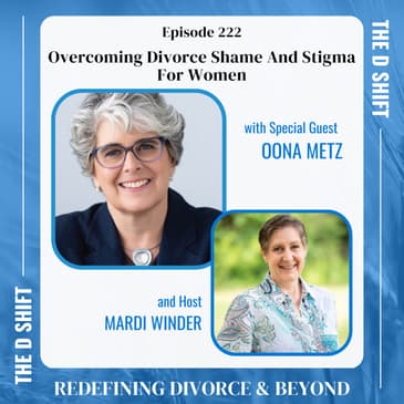 Overcoming Divorce Shame And Stigma For Women
