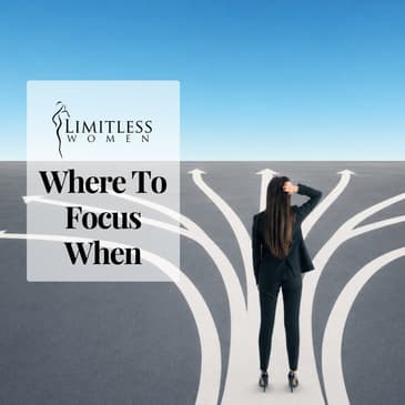 Where To Focus When