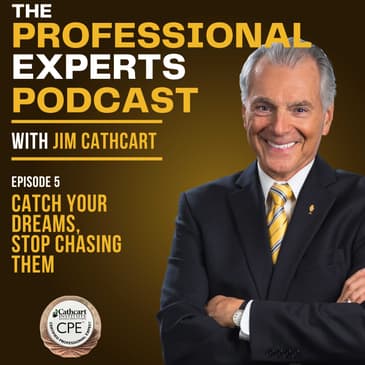 Catch Your Dreams, Stop Chasing Them | S2E05