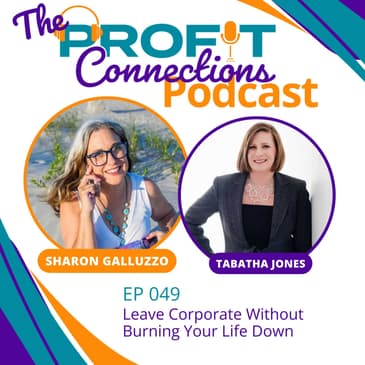 Leave Corporate Without Burning Your Life Down | 049