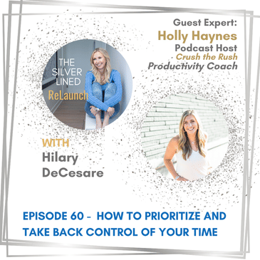 How to Prioritize and Take Back Control of Your Time – with Holly Haynes EP60