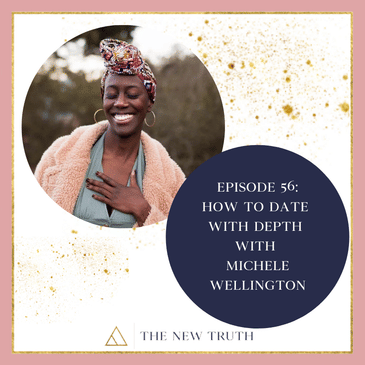 How to Date with Depth with Michele Wellington