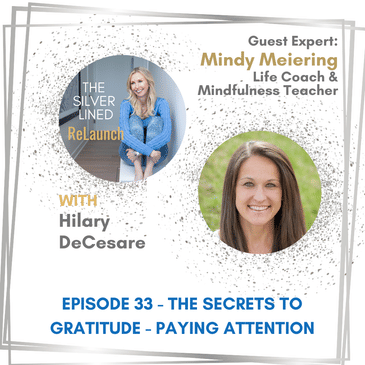 The Secrets to Gratitude – Paying Attention with Mindy Meiering Ep. 33