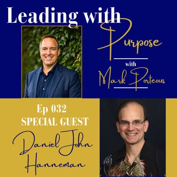Finding Your Sacred Purpose with Daniel John Hanneman