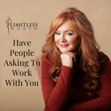 How To Have People Ask To Work With You Instead of You "Selling"