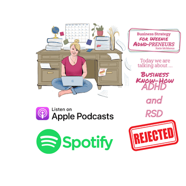 5: ADHD and RSD (rejection sensitive dysphoria treatment tips!)