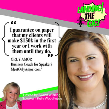 Stop Chasing Fame: Start Getting Paid to Speak with Orly Amor