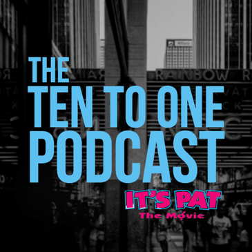 The Ten to One Talks: It's Pat