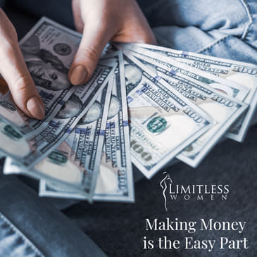 Making Money is the Easy Part