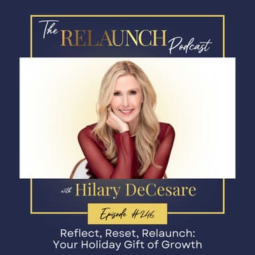 Reflect, Reset, Relaunch: Your Holiday Gift of Growth