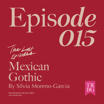 Mexican Gothic by Silvia Moreno-Garcia