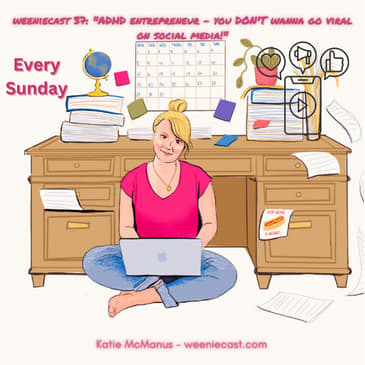 37: Why ADHD entrepreneurs DON'T wanna go viral! Create and Ship like Seth Godin!
