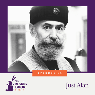 Just Alan: Not Just Magic