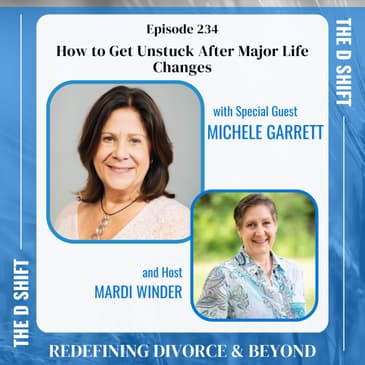 How to Get Unstuck After Major Life Changes