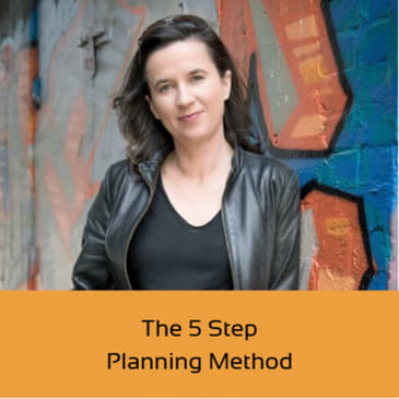 Episode 13: The 5 Step Planning Method