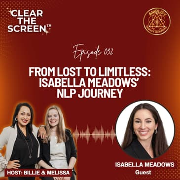 S1E032 From Lost to Limitless: Isabella Meadows’ NLP Journey