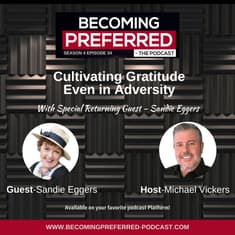 Returning Guest, Sandie Eggers – Cultivating Gratitude, Even in Adversity