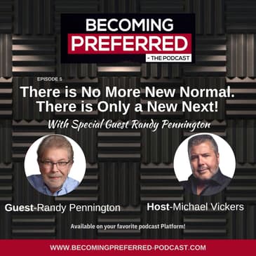 Randy Pennington – There is No More New Normal. There is Only a New Next!