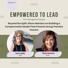 Beyond the Split: Alison Maratos on Building a Compensation Model That Protects Group Practice Owners
