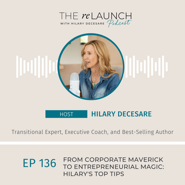 From Corporate Maverick to Entrepreneurial Magic: Hilary’s Top Tips