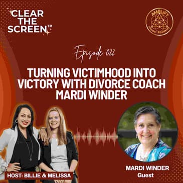 S1E022 Turning Victimhood into Victory with Divorce Coach Mardi Winder