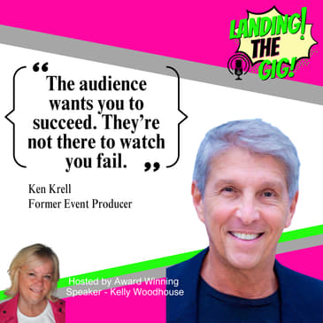 How to Land More Speaking Gigs (Even for Free!) with Ken Krell