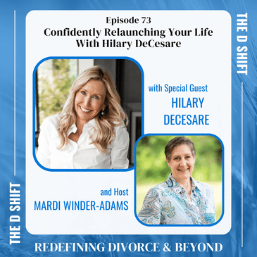 Confidently Relaunching Your Life With Hilary DeCesare