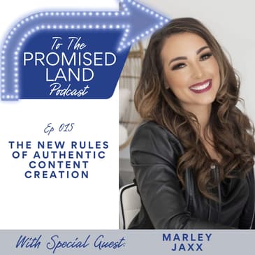 The New Rules of Authentic Content Creation with Marley Jaxx | 015