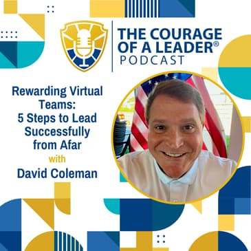Rewarding Virtual Teams: 5 Steps to Lead Successfully from Afar | David Coleman