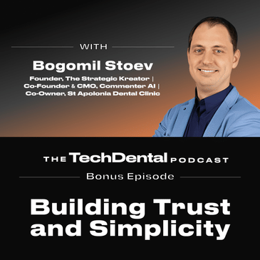 Bonus Episode: Building Trust and Simplicity in Patient Acquisition with Bogomil Stoev