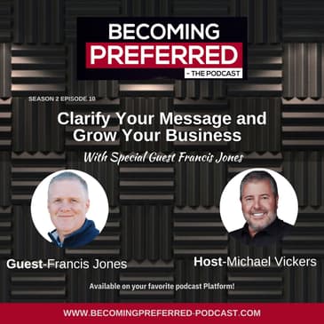 Francis Jones – Clarify Your Message and Grow Your Business