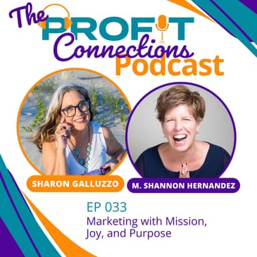 Marketing with Mission, Joy, and Purpose | 033