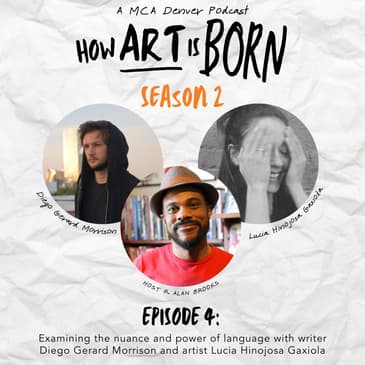 Examining the nuance and power of language with writer Diego Gerard Morrison and artist Lucía Hinojosa Gaxiola