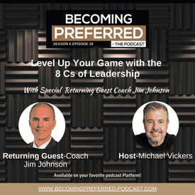 Returning Guest, Coach Jim Johnson - Level Up Your Game with the 8 Cs of Leadership
