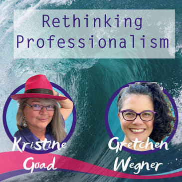 Bringing Your Whole Self: Rethinking Professionalism Neurodivergence & Midlife Feat Gretchen Wegner