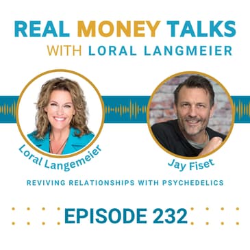 Reviving Relationships with Psychedelics & Jay Fiset