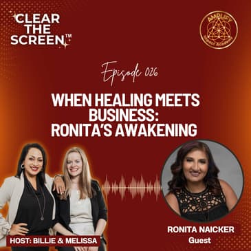 S1E026 When Healing Meets Business: Ronita’s Awakening