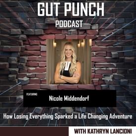 How Losing Everything Sparked a Life Changing Adventure