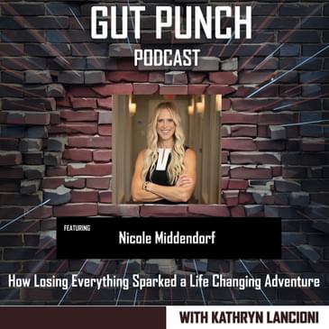 How Losing Everything Sparked a Life Changing Adventure