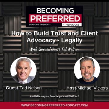 Tad Nelson – How to Build Trust and Client Advocacy – Legally