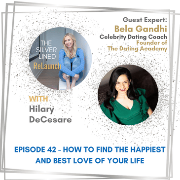 How to Find the Happiest and Best Love of Your Life – with Bela Gandhi Ep. 42