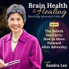 The Beliefs You Carry: How to Move Forward After Adversity