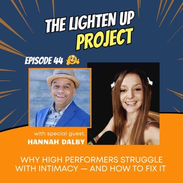 Why High Performers Struggle with Intimacy — and How to Fix It